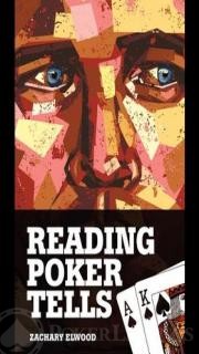 Reading Poker Tells Elwood Zachary